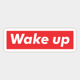 Wake Up Sticker